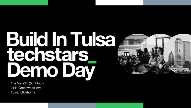 Build In Tulsa’s Techstars, Hosts 3rd Demo Day